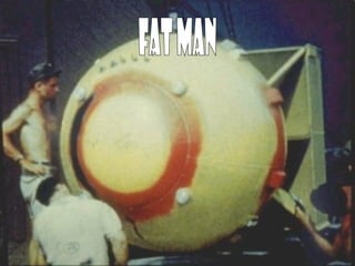 Fat Man 