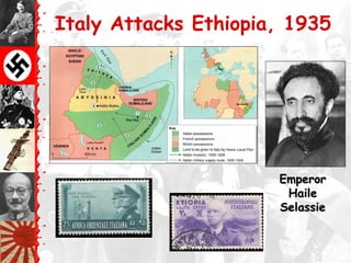 Italy Attacks Ethiopia, 1935
EmperorEmperor
HaileHaile
SelassieSelassie
 