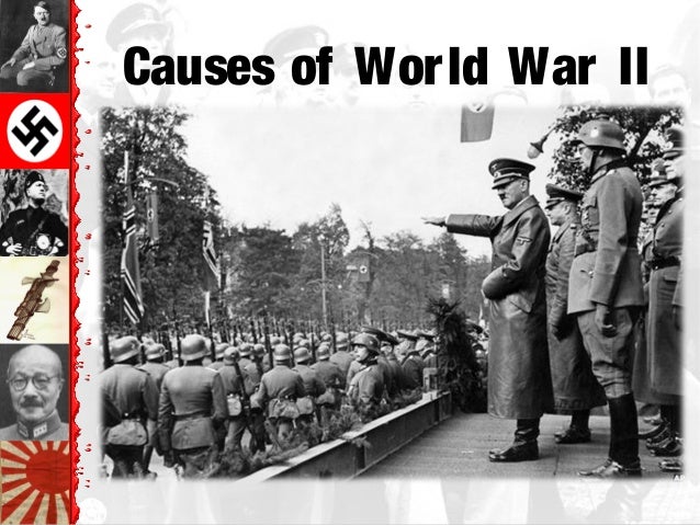 The Cause Of World War II