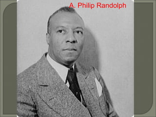 A. Philip Randolph 