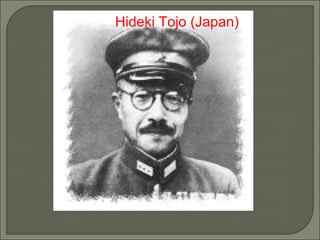 Hideki Tojo (Japan) 