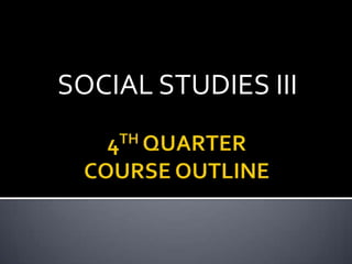 SOCIAL STUDIES III
 
