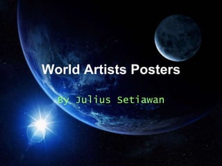 World Artists Posters By Julius Setiawan 