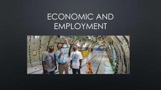 ECONOMIC AND
EMPLOYMENT
 