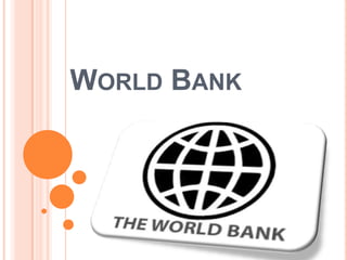 WORLD BANK

 