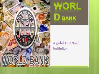 A global FinANcial
Institution
 
