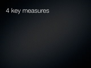 4 key measures
 