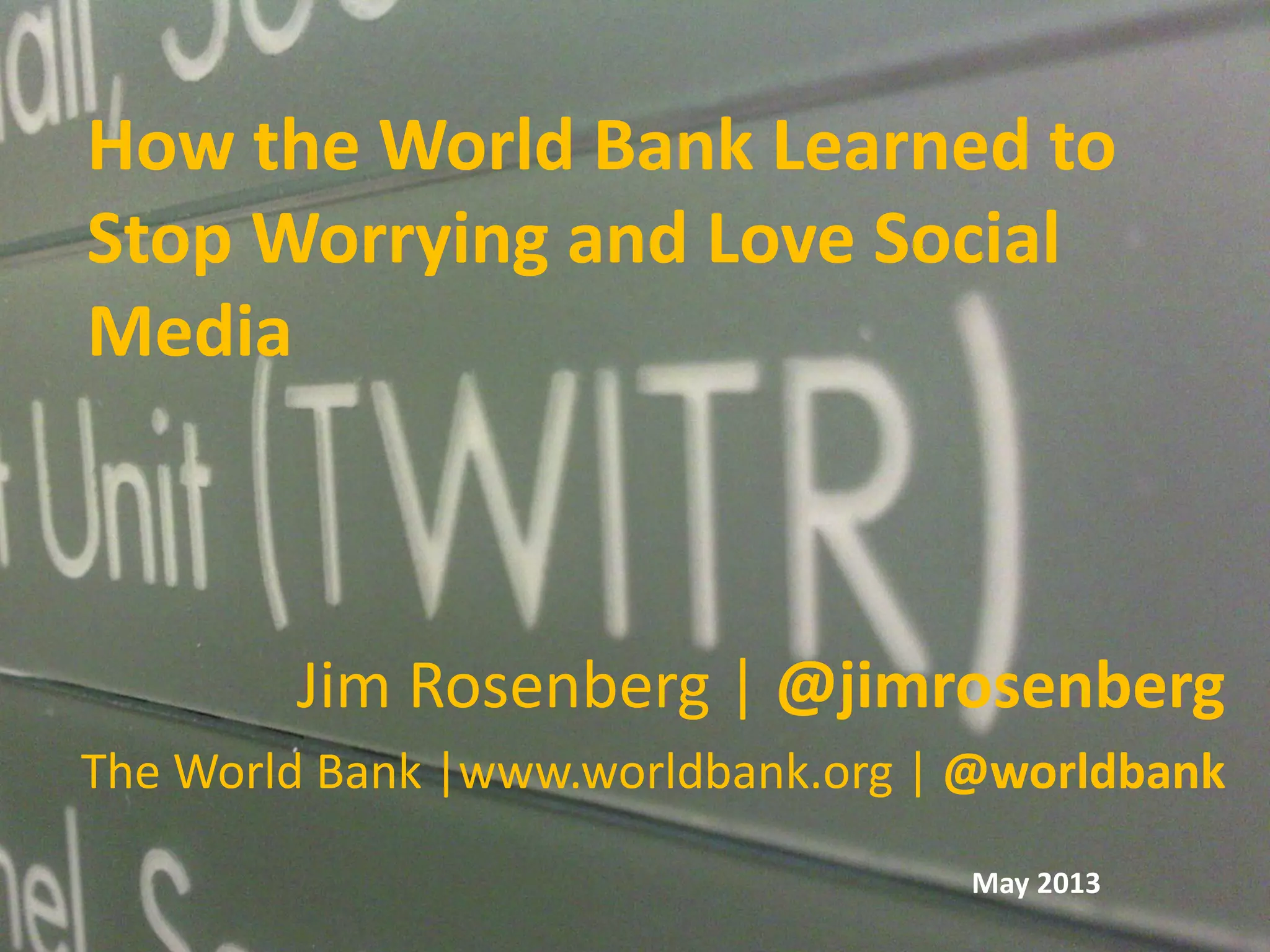 Social Media at the World Bank | Content, Analytics, Strategy ...