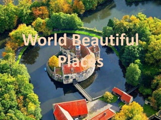 World Beautiful
Places

 