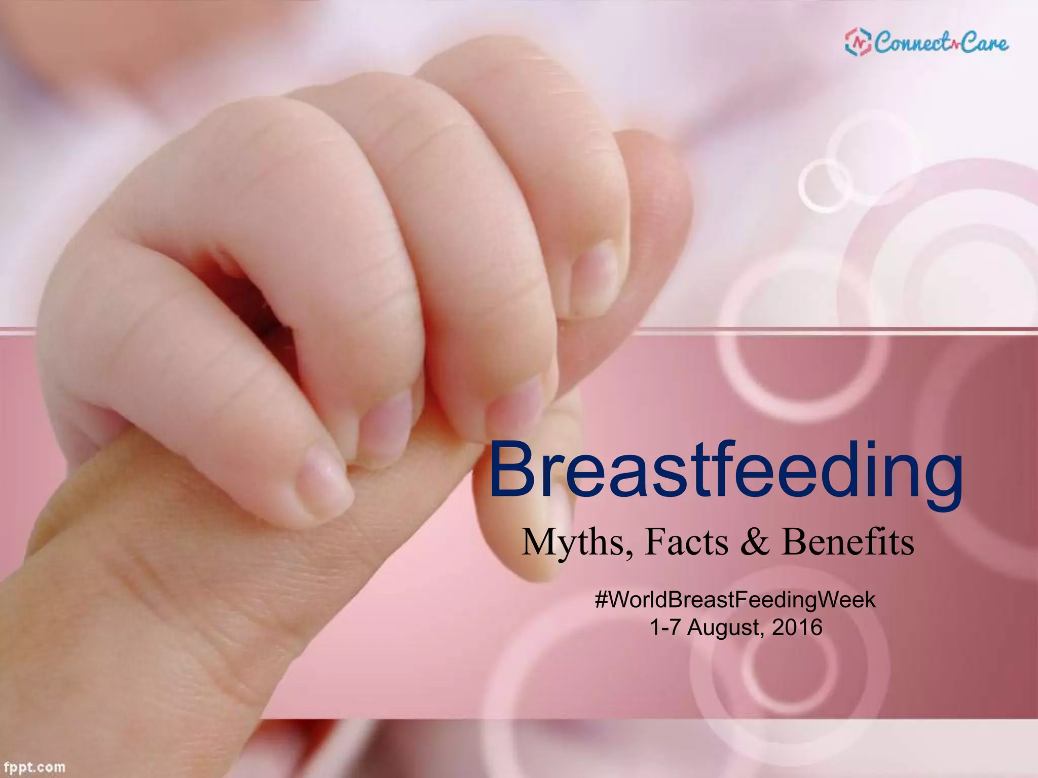 Breastfeeding Benefits Myths & Facts PPT