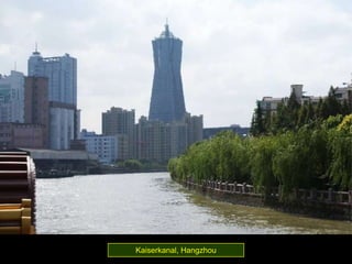 Kaiserkanal, Hangzhou
 