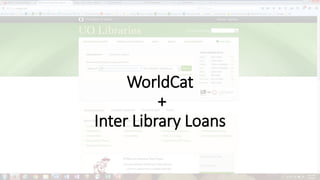 WorldCat
+
Inter Library Loans
 