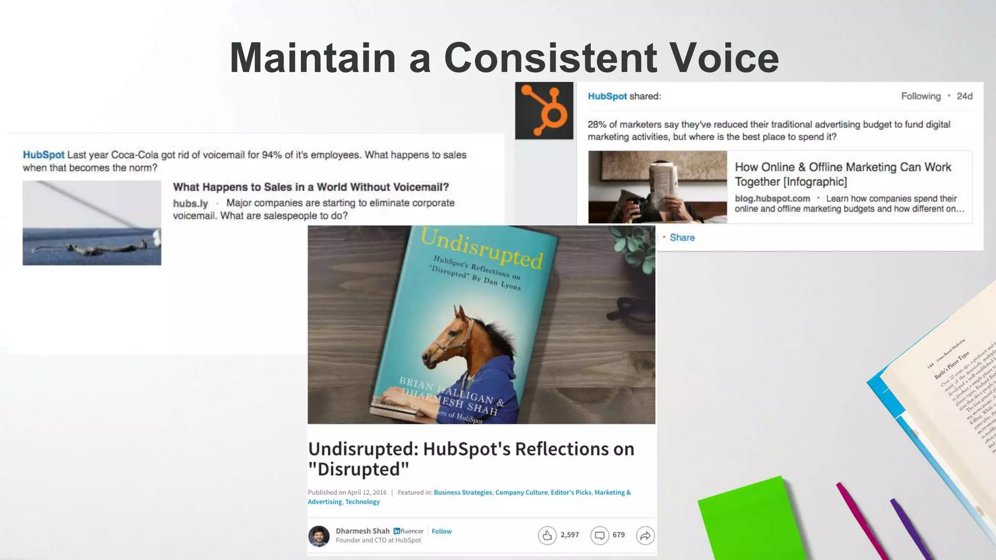 Maintain a Consistent Voice
 