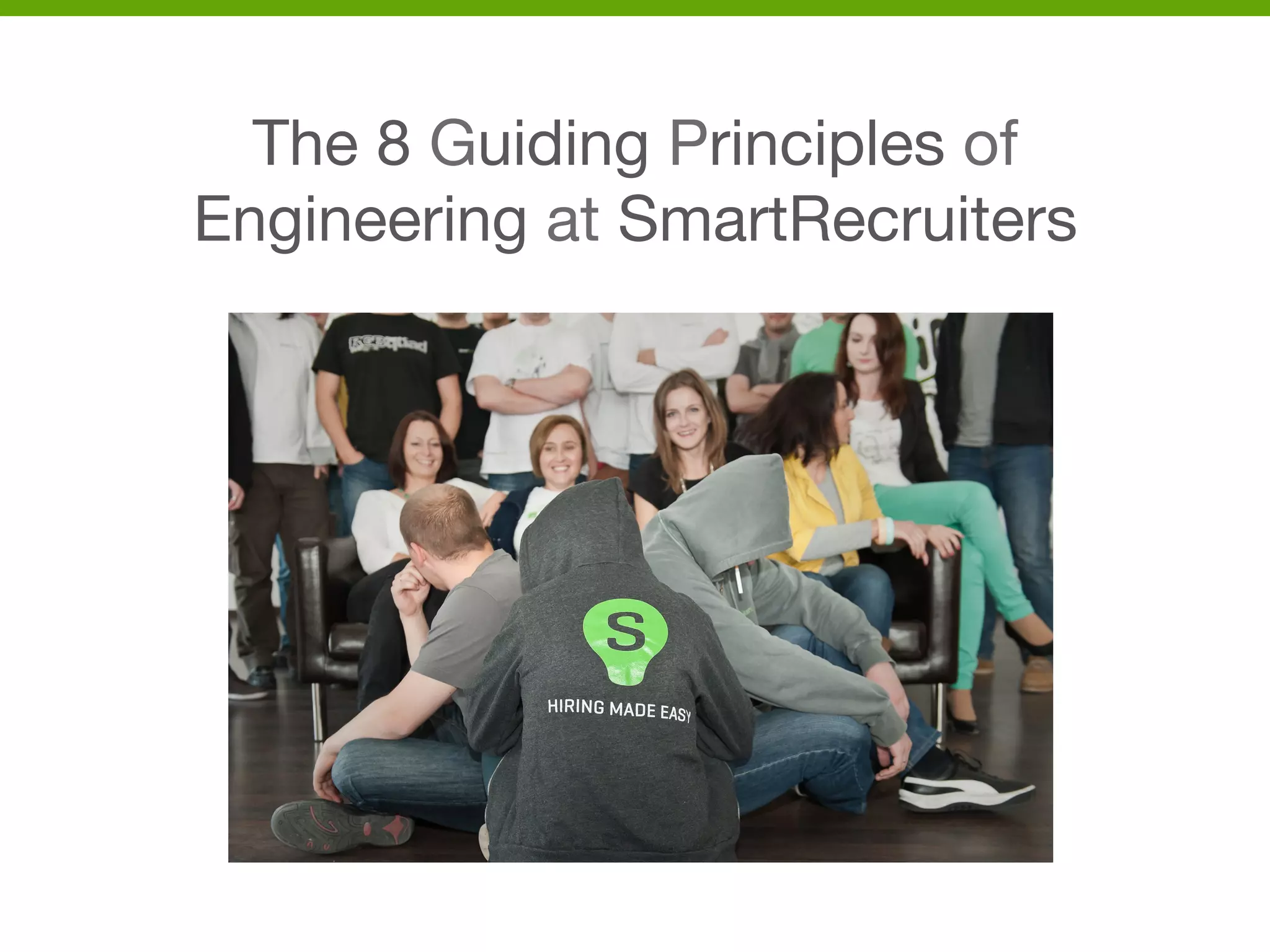 The 8 Guiding Principles of
Engineering at SmartRecruiters

 