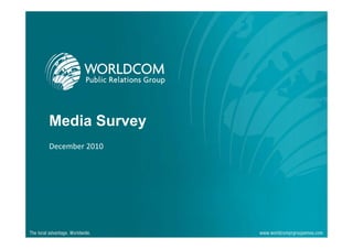Media Survey
December 2010
 