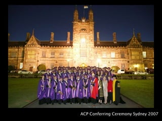 ACP Conferring Ceremony Sydney 2007
 