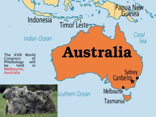 The XVIII World
Congress of
Phlebology will
be held in
Melbourne,
Australia
 