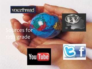 Sources for
12th grade
 