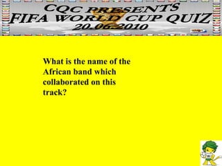 What is the name of the African band which  collaborated on this  track? 