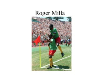 Roger Milla 