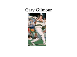 Gary Gilmour 