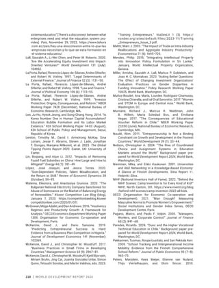 218 | WORLD DEVELOPMENT REPORT 2024
sistema educativo” [There’s a disconnect between what
enterprises need and what the education system pro-
vides]. País, November 29, 2022. https://www.lahora​
.com.ec/pais/hay-una-desconexion-entre-lo-que-las​
-empresas-necesitan-y-lo-que-se-esta-formando-en​
-el-sistema-educativo/.
Lall, Saurabh A., Li-Wei Chen, and Peter W. Roberts. 2020.
“Are We Accelerating Equity Investment into Impact-
Oriented Ventures?” World Development 131 (July):
104952.
LaPorta,Rafael,FlorencioLópez‐de‐Silanes,AndreiShleifer,
and Robert W. Vishny. 1997. “Legal Determinants of
External Finance.” Journal of Finance 52 (3): 1131–50.
La Porta, Rafael, Florencio López‐de‐Silanes, Andrei
Shleifer, and Robert W. Vishny. 1998. “Law and Finance.”
Journal of Political Economy 106 (6): 1113–55.
La Porta, Rafael, Florencio López-de-Silanes, Andrei
Shleifer, and Robert W. Vishny. 1999. “Investor
Protection: Origins, Consequences, and Reform.” NBER
Working Paper 7428 (December), National Bureau of
Economic Research, Cambridge, MA.
Lee, Ju-Ho, Hyeok Jeong, and Song-Chang Hong. 2014. “Is
Korea Number One in Human Capital Accumulation?
Education Bubble Formation and Its Labor Market
Evidence.” KDI School Working Paper 14-03 (August),
KDI School of Public Policy and Management, Seoul,
Republic of Korea.
Lenton, Timothy M., David I. Armstrong McKay, Sina
Loriani, Jesse F. Abrams, Steven J. Lade, Jonathan
F. Donges, Manjana Milkoreit, et al. 2023. The Global
Tipping Points Report 2023. Exeter, UK: University of
Exeter.
Lin, Boqiang, and Aijun Li. 2012. “Impacts of Removing
Fossil Fuel Subsidies on China: How Large and How to
Mitigate?” Energy 44 (1): 741–49.
López, José Joaquín, and Jesica Torres. 2020.
“Size-Dependent Policies, Talent Misallocation, and
the Return to Skill.” Review of Economic Dynamics 38
(October): 59–93.
Mateina, Eleonora, and Anastasiya Grunova. 2020. “The
Bulgarian National Electricity Company Sanctioned for
Abuse of Dominance on the Market of Balancing Energy
of Renewables.” Kluwer Competition Law Blog (blog),
January 7, 2020. https://competitionlawblog.kluwer​
competitionlaw.com/2020/01/07/.
McGowan,MügeAdalet,andDanAndrews.2016.“Insolvency
Regimes and Productivity Growth: A Framework for
Analysis.” OECD Economics Department Working Paper
1309, Organisation for Economic Co-operation and
Development, Paris.
McKenzie, David J., and Dario Sansone. 2019.
“Predicting Entrepreneurial Success Is Hard:
Evidence from a Business Plan Competition in Nigeria.”
Journal of Development Economics 141 (November):
102369.
McKenzie, David J., and Christopher M. Woodruff. 2017.
“Business Practices in Small Firms in Developing
Countries.” Management Science 63 (9): 2967–81.
McKenzie, David J., Christopher M. Woodruff, Kjetil Bjorvatn,
Miriam Bruhn, Jing Cai, Juanita Gonzalez Uribe, Simon
Quinn, Tetsushi Sonobe, and Martin Valdivia, eds. 2023.
“Training Entrepreneurs.” VoxDevLit 1 (3). https://
voxdev.org/sites/default/files/2023-11​/­Training​
_­Entrepreneurs_Issue_3.pdf.
Melitz, Marc J. 2003. “The Impact of Trade on Intra-Industry
Reallocations and Aggregate Industry Productivity.”
Econometrica 71 (6): 1695–725.
Mendes, Philip. 2015. “Integrating Intellectual Property
into Innovation Policy Formulation in Sri Lanka.”
January, World Intellectual Property Organization,
Geneva.
Miller, Amisha, Saurabh A. Lall, Markus P. Goldstein, and
Joao H. C. Montalvao. 2023. “Asking Better Questions:
The Effect of Changing Investment Organizations’
Evaluation Practices on Gender Disparities in
Funding Innovation.” Policy Research Working Paper
10625, World Bank, Washington, DC.
Muñoz-Boudet, Ana María, Lourdes Rodríguez-Chamussy,
Cristina Chiarella, and Isil Oral Savonitto. 2017. “Women
and STEM in Europe and Central Asia.” World Bank,
Washington, DC.
Murnane, Richard J., Marcus R. Waldman, John
B. Willett, Maria Soledad Bos, and Emiliana
Vegas. 2017. “The Consequences of Educational
Voucher Reform in Chile.” NBER Working Paper
23550 (June), National Bureau of Economic Research,
Cambridge, MA.
Naudé, Wim. 2011. “Entrepreneurship Is Not a Binding
Constraint on Growth and Development in the Poorest
Countries.” World Development 39 (1): 33–44.
Neilson, Christopher A. 2024. “The Rise of Coordinated
Choice and Assignment Systems in Education
Markets around the World.” Background paper pre-
pared for World Development Report 2024, World Bank,
Washington, DC.
Nieminen, Mika, and Erkki Kaukonen. 2001. Universities
and RD Networking in a Knowledge-Based Economy:
A Glance at Finnish Developments. Sitra Report 11.
Helsinki: Sitra.
NIHF (National Inventors Hall of Fame). 2022. “Behind the
NIHF Scenes: Camp Invention Is for Every Kind of Kid!”
NIHF, North Canton, OH. https://www.invent.org/blog​
/­behind-nihf-scenes/camp-invention-2022-all-kids.
OECD (Organisation for Economic Co-operation and
Development). 2021. “Man Enough? Measuring
Masculine Norms to Promote Women’s Empowerment.”
Social Institutions and Gender Index Series, OECD
Development Centre, Paris.
Pagano, Marco, and Paolo F. Volpin. 2005. “Managers,
Workers, and Corporate Control.” Journal of Finance
60 (2): 841–68.
Paredes, Ricardo. 2024. “Duoc and the Higher Vocational
Technical Education in Chile.” Background paper pre-
pared for World Development Report 2024, World Bank,
Washington, DC.
Pekkarinen, Tuomas, Roope Uusitalo, and Sari Pekkala Kerr.
2009. “School Tracking and Intergenerational Income
Mobility: Evidence from the Finnish Comprehensive
School Reform.” Journal of Public Economics 93 (7–8):
965–73.
Peters, Marjolein, Kees Meijer, Etienne van Nuland,
Thijs Viertelhauzen, and Ekim Sincer. 2010.
 