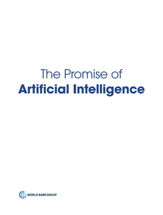 The Promise of
Artificial Intelligence
 