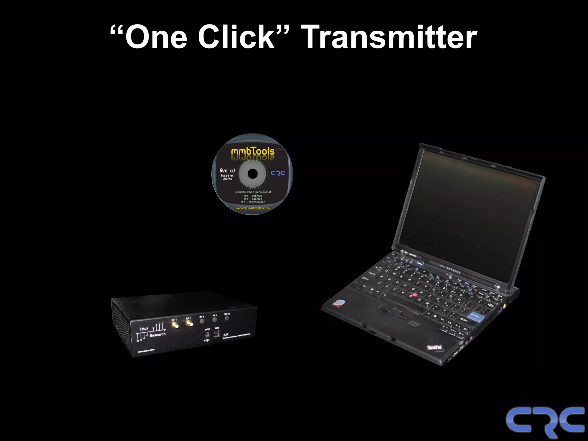“One Click” Transmitter
 