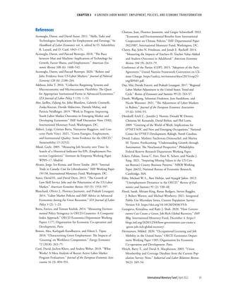 CHAPTER 3  A GREENER LABOR MARKET: EMPLOYMENT, POLICIES, AND ECONOMIC TRANSFORMATION
85
International Monetary Fund | April 2022
References
Acemoglu, Daron, and David Autor. 2011. “Skills, Tasks and
Technologies: Implications for Employment and Earnings.” In
Handbook of Labor Economics vol. 4, edited by O. Ashenfelter,
R. Layard, and D. Card, 1043–171.
Acemoglu, Daron, and Pascual Restrepo. 2018. “The Race
between Man and Machine: Implications of Technology for
Growth, Factor Shares, and Employment.” American Eco-
nomic Review 108 (6): 1488–542.
Acemoglu, Daron, and Pascual Restrepo. 2020. “Robots and
Jobs: Evidence from US Labor Markets.” Journal of Political
Economy 128 (6): 2188–244.
Addison, John T. 2016. “Collective Bargaining Systems and
Macroeconomic and Microeconomic Flexibility: The Quest
for Appropriate Institutional Forms in Advanced Economies.”
IZA Journal of Labor Policy 5 (19): 1–53.
Ahn, JaeBin, Zidong An, John Bluedorn, Gabriele Ciminelli,
Zsoka Koczan, Davide Malacrino, Daniela Muhaj, and
Patricia Neidlinger. 2019. “Work in Progress: Improving
Youth Labor Market Outcomes in Emerging Market and
Developing Economies.” IMF Staff Discussion Note 19/02,
International Monetary Fund, Washington, DC.
Aldieri, Luigi, Cristian Barra, Nazzareno Ruggiero, and Con-
cetto Paolo Vinci. 2021. “Green Energies, Employment,
and Institutional Quality: Some Evidence for the OECD.”
Sustainability 13 (3252).
Allard, Gayle. 2005. “Measuring Job Security over Time: In
Search of a Historical Indicator for EPL (Employment Pro-
tection Legislation).” Instituto de Empressa Working Paper
WP05–17, Madrid.
Alvarez, Jorge, Ivo Krznar, and Trevor Tombe. 2019. “Internal
Trade in Canada: Case for Liberalization.” IMF Working Paper
19/158, International Monetary Fund, Washington, DC.
Autor, David H., and David Dorn. 2013. “The Growth of
Low-Skill Service Jobs and the Polarization of the US Labor
Market.” American Economic Review 103 (5): 1553–597.
Blanchard, Olivier J., Florence Jaumotte, and Prakash Loungani.
2014. “Labor Market Policies and IMF Advice in Advanced
Economies during the Great Recession.” IZA Journal of Labor
Policy 3 (2): 1–23.
Botta, Enrico, and Tomasz Kozluk. 2014. “Measuring Environ-
mental Policy Stringency in OECD Countries: A Composite
Index Approach.” OECD Economics Department Working
Papers 1177, Organisation for Economic Co-operation and
Development, Paris.
Bowen, Alex, Karlygash Kuralbayeva, and Eileen L. Tipoe.
2018. “Characterising Green Employment: The Impacts of
‘Greening’ on Workforce Composition.” Energy Economics
72 (2018): 263–75.
Card, David, Jochen Kluve, and Andrea Weber. 2018. “What
Works? A Meta Analysis of Recent Active Labor Market
Program Evaluations.” Journal of the European Economic Asso-
ciation 16 (3): 894–931.
Chateau, Jean, Florence Jaumotte, and Gregor Schwerhoff. 2022.
“Economic and Environmental Benefits from International
Cooperation on Climate Policies.” IMF Departmental Paper
2022/007, International Monetary Fund, Washington, DC.
Chetty, Raj, John N. Friedman, and Jonah E. Rockoff. 2014.
“Measuring the Impacts of Teachers II: Teacher Value-Added
and Student Outcomes in Adulthood.” American Economic
Review 104 (9): 2633–79.
Conference of the Parties (COP). 2015. “Adoption of the Paris
Agreement.” United Nations Framework Convention on Cli-
mate Change. https://​
unfccc​
.int/​
resource/​
docs/​
2015/​
cop21/​
eng/​l09r01​.pdf.
Dao, Mai, Davide Furceri, and Prakash Loungani. 2017. “Regional
Labor Market Adjustment in the United States: Trend and
Cycle.” Review of Economics and Statistics 99 (2): 243–57.
Dauth, Wolfgang, Sebastian Findeisen, Jens Suedekum, and
Nicole Woessner. 2021. “The Adjustment of Labor Markets
to Robots.” Journal of the European Economic Association
19 (6): 3104–53.
Dierdorff, Erich C., Jennifer J. Norton, Donald W. Drewes,
Christina M. Kroustalis, David Rivkin, and Phil Lewis.
2009. “Greening of the World of Work: Implications for
O*NET-SOC and New and Emerging Occupations.” National
Center for O*NET Development, Raleigh, North Carolina.
Drozd, Lukasz, Mathieu Taschereau-Dumouchel, and Marina
M. Tavares. Forthcoming. “Understanding Growth through
Automation: The Neoclassical Perspective.” Philadelphia
Federal Reserve Research Department Working Paper.
Eckert, Fabian, Teresa C. Fort, Peter K. Schott, and Natalie J.
Yang. 2021. “Imputing Missing Values in the US Cen-
sus Bureau’s County Business Patterns.” NBER Working
Paper 26632, National Bureau of Economic Research,
Cambridge, MA.
Elsby, Michael W. L., Bart Hobijn, and Ayşegül Şahin. 2013.
“Unemployment Dynamics in the OECD.” Review of Eco-
nomics and Statistics 95 (2): 530–48.
Flood, Sarah, Miriam King, Renae Rodgers, Steven Ruggles,
J. Robert Warren, and Michael Westberry. 2021. Integrated
Public Use Microdata Series, Current Population Survey:
Version 9.0. https://​
doi​
.org/​
10​
.18128/​D030​.V9​.0.
Georgieva, Kristalina, and Rajiv J. Shah. 2020. “How Govern-
ments Can Create a Green, Job-Rich Global Recovery.” IMF
Blog, International Monetary Fund, December 4. https://​
blogs​
.imf​
.org/​
2020/​
12/​
04/​
how​
-governments​
-can​
-create​
-a​
-green​
-job​
-rich​
-global​-recovery/​.
Hermansen, Mikkel. 2020. “Occupational Licensing and Job
Mobility in the United States.” OECD Economics Depart-
ment Working Paper 1585, Organisation for Economic
Co-operation and Development, Paris.
Hirsch, Barry T., and David A. Macpherson. 2003. “Union
Membership and Coverage Database from the Current Pop-
ulation Survey: Note.” Industrial and Labor Relations Review
56(2): 349–54.
 