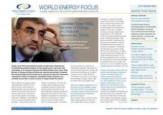 Turkey, faced with strong demand growth and high import dependency,
is undertaking ambitious projects in new nuclear power, coal power and
renewables. In an exclusive interview with World Energy Focus, Taner Yildiz,
Minister of Energy and Natural Resources, says the government is shaping
the energy strategy, but the private sector will have to make the investments.
“Having put in place a transparent, competitive market structure, I am
confident we are able to ensure security of supply though the market.”
Few countries face greater energy
challenges than Turkey. Not only
has the country had the second
highest growth in gas and electricity
demand in the world over the past
decade, after China, it also has to
import three-quarters of its energy
resources. In addition, Turkey aspires
to be an energy hub between East
and West – and is serious about its
climate commitments. The man who
is responsible for balancing these
competing concerns is Taner Yildiz,
who has stood at the helm of the
Turkish Ministry of Energy and Natural
Resources since 2009. An electrical
engineer by education and experience,
Yildiz has a clear vision of Turkey’s
energy course: the State should
direct the energy system, the market
should do the work, guided by an
independent regulator. Top priority for
the government: security of supply. We
interviewed the Minister as the World
Energy Council’s Turkish National
Committee is preparing for next year’s
World Energy Congress, which Yildiz
promises will be “the biggest ever”.
Security of supply is regarded as the
top priority of your Strategic Energy
Plan (2015-2019). Do you believe a
competitive energy market dominated
by private players can guarantee
security of supply?
As you know, energy investments are
large, requiring long term finances
and a great deal of market analysis
in advance. I believe the private
sector should invest in the energy
sector. Governments should tend
to channel their public funds to
social programs and infrastructure
projects. In the past, the State
took care of energy infrastructure
investments. In the 1980s and
1990s we started experimenting with
public-private partnerships. Then,
partly as an effort to align with the
Acquis Communautaire of the EU,
we adopted extensive reforms to
achieve a transparent, competitive
and fair playing ground for private
sector actors. Since 2001, our laws
actually dictate that the State will not
make additional investment in the
electricity generation sector as long
as private sector investments are able
to guarantee security of supply. It is
an honour for me to underline that this
strategy has been successful until now.
Rosatom’s subsidiary Akkuyu NGS has
recently been rewarded a preliminary
license for building Turkey’s first
nuclear power plant at Akkuyu,
in Büyükeceli, Mersin Province, which
is to start operations in 2023. Do you
believe nuclear power to be cost-
effective over the long term, given
the fact that the cost of renewables is
coming down quickly?
I agree that renewable technologies are
fast becoming more competitive. Yet
we are not totally there. Furthermore,
Turkey needs more baseload capacity
and nuclear power is the most reliable
option for this. So,
World Energy Focusmonthly insights from the Council’s global leadership community
#14 • august 2015
For sustainable energy.
World Energy FOCUS is sponsored by DNV-GL	
INSIDE THIS ISSUE
Special feature
How to cope with the
renewables revolution
The World Energy Council’s
‘Knowledge Network on Renewables
Systems Integration’ is studying
how countries across the world are
integrating variable renewables into
existing networks – and has some
useful advice to offer.	 4
News Focus
Nuclear accord
heralds opening of Iran’s
energy sector	 6
Innovative finance could
raise sustainable energy
investment by $120 billion
per year	 7
China’s State Grid to build
transmission line from hydro
plant Belo Monte
in Brazil	 8
Kenya breaks ground on
Africa’s largest wind farm	 8
Country Focus
The Ecuadorian energy
transformation: “This will
give us a huge competitive
advantage”	 9
Events	 10
	 sign up | JOIN the wORLD ENERGY COUNCIL | visit the website
> see page 2
“The private sector can ensure
security of supply through a
transparent, competitive market”
Interview Taner Yildiz,
Minister of Energy
and Natural
Resources, Turkey
 