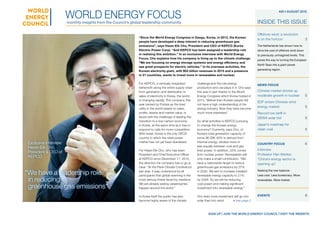 “Since the World Energy Congress in Daegu, Korea, in 2013, the Korean
people have developed a deep interest in reducing greenhouse gas
emissions”, says Hwan-Eik Cho, President and CEO of KEPCO (Korea
Electric Power Corp). “And KEPCO has been assigned a leadership role
in realising this ambition.” In an exclusive interview with World Energy
Focus, Cho explains how his company is living up to the climate challenge.
“We are focusing on energy storage systems and energy efficiency and
see great prospects for electric vehicles.” In its overseas activities, the
Korean electricity giant, with $52 billion revenues in 2015 and a presence
in 21 countries, wants to invest more in renewables and nuclear.
For KEPCO, a vertically integrated
behemoth along the entire supply chain
from generation and distribution to
sales of electricity in Korea, the world
is changing rapidly. The company, this
year ranked by Forbes as the best
utility in the world based on sales,
profits, assets and market value, is
faced with the challenge of leading the
transition to a low-carbon economy
in Korea, at the same time as it has to
respond to calls for more competition.
With Israel, Korea is the only OECD
country in which the retail power
market has not yet been liberalised.
For Hwan-Eik Cho, who has been
President and Chief Executive Officer
at KEPCO since December 17, 2012,
the direction his company has to go is
clear. “At the Paris Climate Conference
last year, it was understood by all
participants that global warming is the
most serious threat faced by mankind.
We are already seeing catastrophes
happen around the world.”
In Korea itself the public has also
become highly aware of the climate
challenge and the role energy
production and use plays in it. Cho says
this was in part thanks to the World
Energy Congress which Korea hosted in
2013. “Before then Korean people did
not have a high understanding of the
energy industry. Now they have become
much more interested.”
So what activities is KEPCO pursuing
to change the Korean energy
economy? Currently, says Cho, of
Korea’s total generation capacity of
some 96 GW, 65% is derived from
thermal energy, divided more or
less equally between coal and gas
fired power. In addition, 22% comes
from nuclear power. Renewables still
only make a small contribution. “We
have a nationwide target to reduce
greenhouse gas emissions by 37%
in 2030. We aim to increase installed
renewable energy capacity to 21%
by 2029. So we will be reducing
coal power and making significant
investment into renewable energy.”
Cho feels more investment will go into
solar than into wind.
World Energy Focusmonthly insights from the Council’s global leadership community
#26 • AUGUST 2016
INSIDE THIS ISSUE
> see page 2
Offshore wind: a revolution
is on the horizon	 3
The Netherlands has shown how to
drive the cost of offshore wind down
to previously unimagined levels. This
paves the way to turning the European
North Seas into a giant power
generating region.
News focus	
Chinese market shores up
moderate growth in nuclear	 5
EDF enters Chinese wind
energy market	 5
Record low tariff in
DEWA solar bid 	 5
Japan’s roadmap for
clean coal	 5
country focus	 6
Interview
Professor Han Wenke:
“China’s energy sector is
opening up”
Seeking the new balance:
Less coal. Less bureacracy. More
renewables. More market.
Events	 8
Exclusive interview:
Hwan-Eik Cho,
President & CEO of
KEPCO
“We have a leadership role
in reducing
greenhouse gas emissions”
	 sign up | JOIN the wORLD ENERGY COUNCIL | visit the website
 