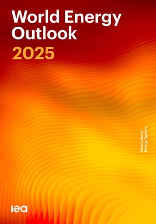 IEA World Energy Outlook 2025 Full version report | PDF