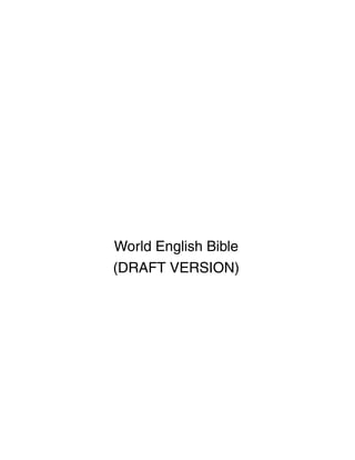 World English Bible
(DRAFT VERSION)

 