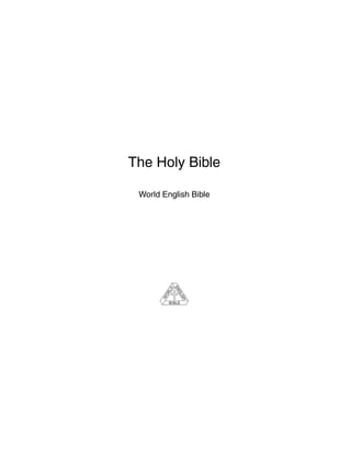 The Holy Bible
World English Bible

 