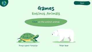 Extinct Game world environment day game and activites for school students.pptx