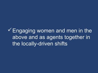 Gender Transformative Approaches: Strategies and Emerging Outcomes
