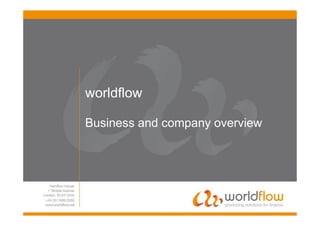 worldflow

Business and company overview
 