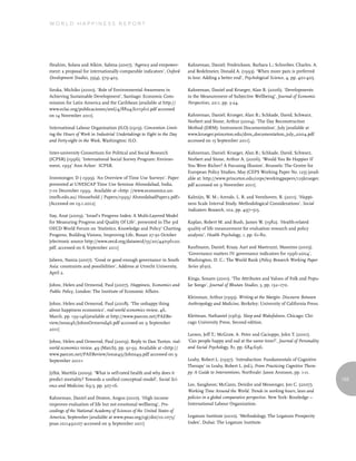 World Happiness report




Ibrahim, Solava and Alkire, Sabina (2007). ‘Agency and empower-        Kahneman, Daniel; Fredrickson, Barbara L.; Schreiber, Charles. A.
ment: a proposal for internationally comparable indicators’, Oxford    and Redelmeier, Donald A. (1993). ‘When more pain is preferred
Development Studies, 35(4), 379-403.                                   to less: Adding a better end’, Psychological Science, 4, pp. 401-405.

Iizuka, Michiko (2000). ‘Role of Environmental Awareness in            Kahneman, Daniel and Krueger, Alan B. (2006). ‘Developments
Achieving Sustainable Development’, Santiago: Economic Com-            in the Measurement of Subjective Wellbeing’, Journal of Economic
mission for Latin America and the Caribbean [available at http://      Perspectives, 20:1, pp. 3-24.
www.eclac.org/publicaciones/xml/4/8824/lcr1961i.pdf accessed
on 14 November 2011].                                                  Kahneman, Daniel; Krueger, Alan B.; Schkade, David; Schwarz,
                                                                       Norbert and Stone, Arthur (2004). ‘The Day Reconstruction
International Labour Organisation (ILO) (1919). Convention Limit-      Method (DRM): Instrument Documentation’, July [available at
ing the Hours of Work in Industrial Undertakings to Eight in the Day   www.krueger.princeton.edu/drm_documentation_july_2004.pdf
and Forty-eight in the Week, Washington: ILO.                          accessed on 15 September 2011].

Inter-university Consortium for Political and Social Research          Kahneman, Daniel; Krueger, Alan B.; Schkade, David, Schwarz,
(ICPSR) (1996). ‘International Social Survey Program: Environ-         Norbert and Stone, Arthur A. (2006). ‘Would You Be Happier If
ment, 1993’ Ann Arbor: ICPSR.                                          You Were Richer? A Focusing Illusion’, Brussels: The Centre for
                                                                       European Policy Studies, May (CEPS Working Paper No. 125) [avail-
Ironmonger, D ( 1999). ‘An Overview of Time Use Surveys’. Paper        able at: http://www.princeton.edu/ceps/workingpapers/125krueger.
presented at UNESCAP Time Use Seminar Ahmedabad, India,                pdf accessed on 9 November 2011].
7-10 December 1999. Available at <http: //www.economics.un-
imelb.edu.au/ Household / Papers/1999/ AhmedabadPaper2.pdf>            Kalmijn, W. M.; Arends, L. R. and Veenhoven, R. (2011). ‘Happi-
[Accessed on 19.1.2012]                                                ness Scale Interval Study. Methodological Considerations’, Social
                                                                       Indicators Research, 102, pp. 497–515.
Itay, Anat (2009). ‘Israel’s Progress Index: A Multi-Layered Model
for Measuring Progress and Quality Of Life’, presented in The 3rd      Kaplan, Robert M. and Bush, James W. (1982). ‘Health-related
OECD World Forum on ‘Statistics, Knowledge and Policy’ Charting        quality of life measurement for evaluation research and policy
Progress, Building Visions, Improving Life, Busan 27-30 October        analysis’, Health Psychology, 1, pp. 61-80.
[electronic source http://www.oecd.org/dataoecd/53/20/44096120.
pdf, accessed on 6 September 2011]                                     Kaufmann, Daniel; Kraay, Aart and Mastruzzi, Massimo (2005).
                                                                       ‘Governance matters IV: governance indicators for 1996-2004’,
Jabeen, Nasira (2007). ‘Good or good enough governance in South        Washington, D. C.: The World Bank (Policy Research Working Paper
Asia: constraints and possibilities’, Address at Utrecht University,   Series 3630).
April 2.
                                                                       Kinga, Sonam (2001). ‘The Attributes and Values of Folk and Popu-
Johns, Helen and Ormerod, Paul (2007). Happiness, Economics and        lar Songs’, Journal of Bhutan Studies, 3, pp. 132–170.
Public Policy, London: The Institute of Economic Affairs.
                                                                       Kleinman, Arthur (1995). Writing at the Margin: Discourse Between
Johns, Helen and Ormerod, Paul (2008). ‘The unhappy thing              Anthropology and Medicine, Berkeley: University of California Press.
about happiness economics’, real-world economics review, 46,
March, pp. 139-146[available at http://www.paecon.net/PAERe-           Kleitman, Nathaniel (1963). Sleep and Wakefulness, Chicago: Chi-
view/issue46/JohnsOrmerod46.pdf accessed on 9 September                cago University Press, Second edition.
2011]
                                                                       Larsen, Jeff T.; McGraw, A. Peter and Cacioppo, John T. (2001).
Johns, Helen and Ormerod, Paul (2009). Reply to Dan Turton. real-      ‘Can people happy and sad at the same time?’, Journal of Personality
world economics review, 49 (March), pp. 91-93. Available at <http://   and Social Psychology, 81, pp. 684-696.
www.paecon.net/PAEReview/issue49/Johns49.pdf accessed on 9
September 2011>                                                        Leahy, Robert L. (1997). ‘Introduction: Fundamentals of Cognitive
                                                                       Therapy’ in Leahy, Robert L. (ed.), From Practicing Cognitive Thera-
Jylhä, Marttila (2009). ‘What is self-rated health and why does it     py: A Guide to Interventions, Northvale: Jason Aronson, pp. 1-11.
predict mortality? Towards a unified conceptual model’, Social Sci-                                                                            153
ence and Medicine; 69:3, pp. 307-16.                                   Lee, Sangheon; McCann, Deirdre and Messenger, Jon C. (2007).
                                                                       Working Time Around the World. Trends in working hours, laws and
Kahneman, Daniel and Deaton, Angus (2010). ‘High income                policies in a global comparative perspective. New York: Routledge –
improves evaluation of life but not emotional wellbeing’, Pro-         International Labour Organization.
ceedings of the National Academy of Sciences of the United States of
America, September [available at www.pnas.org/cgi/doi/10.1073/         Legatum Institute (2010). ‘Methodology. The Legatum Prosperity
pnas.1011492107 accessed on 9 September 2011]                          Index’, Dubai: The Legatum Institute.
 