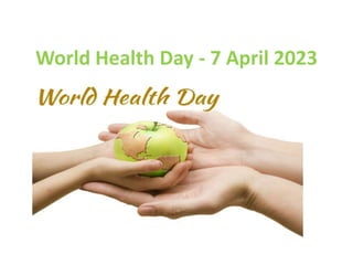 World Health Day - 7 April 2023
 