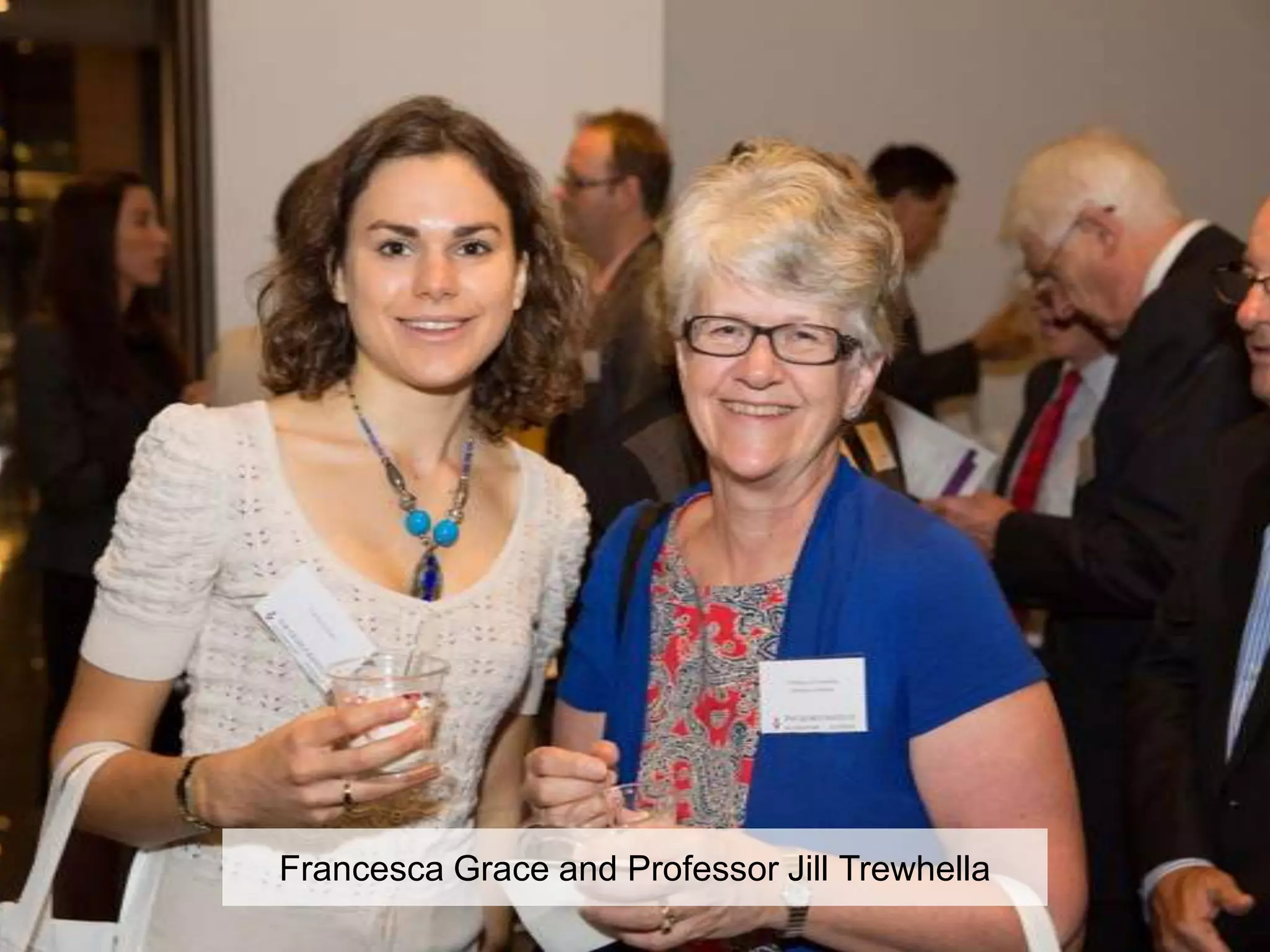 Francesca Grace and Professor Jill Trewhella
 