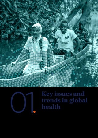 Key issues and
trends in global
health
01.
 