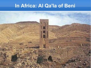 In Africa: Al Qa'la of Beni

 