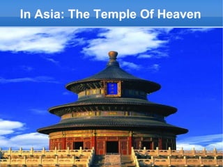 In Asia: The Temple Of Heaven

 
