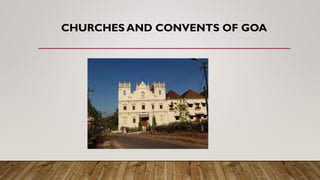 CHURCHES AND CONVENTS OF GOA
 