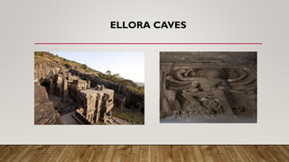 ELLORA CAVES
 