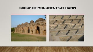 GROUP OF MONUMENTS AT HAMPI
 