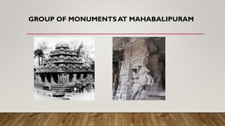 GROUP OF MONUMENTS AT MAHABALIPURAM
 