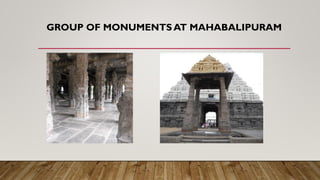 GROUP OF MONUMENTS AT MAHABALIPURAM
 