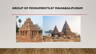 GROUP OF MONUMENTS AT MAHABALIPURAM
 