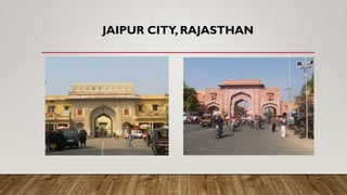 JAIPUR CITY, RAJASTHAN
 